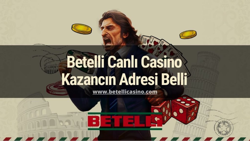 Betelli Canlı Casino Kazancın Adresi Belli
